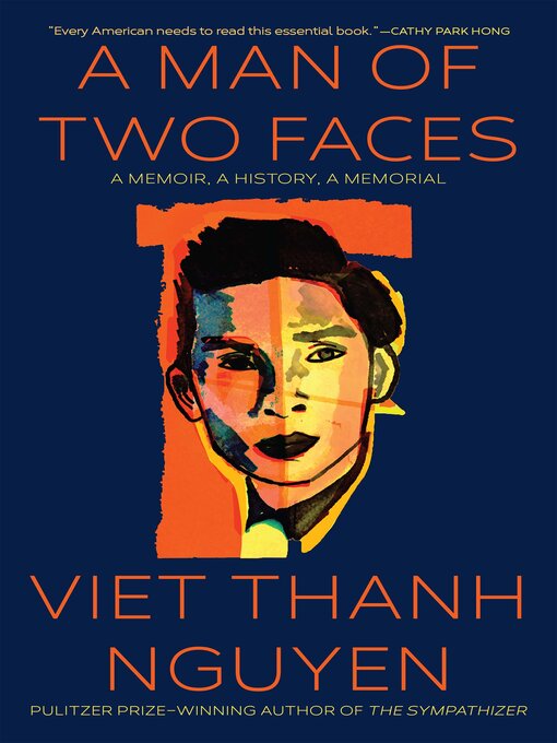 Title details for A Man of Two Faces by Viet Thanh Nguyen - Wait list